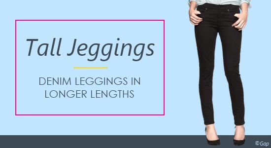 Tall Jeggings in Long Inseams