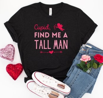 Funny graphic Valentine's Day t-shirt for tall women.