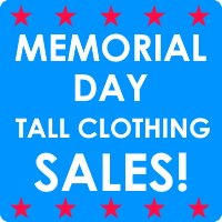 Find the latest Memorial Day sales on tall clothing!
