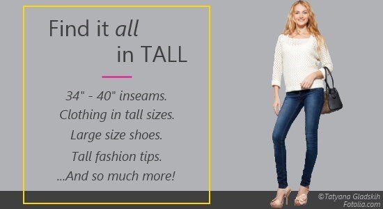 Tall Women Resource brings together everything you need to make your life easier.